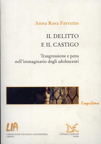 9788860360564-Il delitto e il castigo. Trasgressione e pena nell'immaginario degli adolescenti