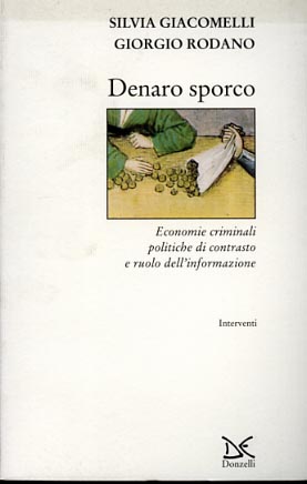 9788879895866-Denaro sporco. Economie criminali, politiche di contrasto e ruolo dell'informazi