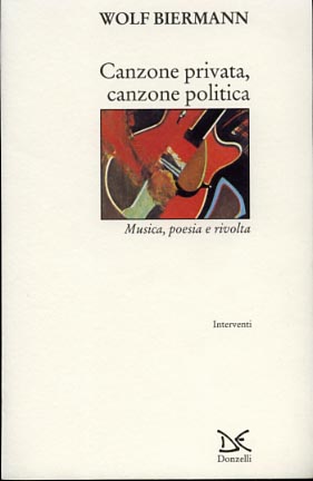 9788879892872-Canzone privata canzone politica. Musica, poesia e rivolta.