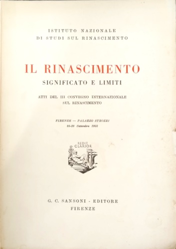 Il Rinascimento:  significato e limiti.