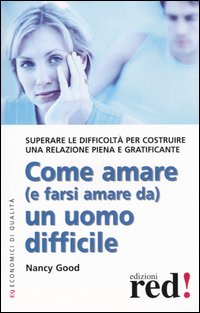 9788874470648-Come amare e farsi amare da un uomo difficile.