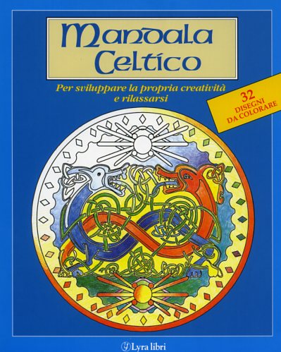 9788877332066-Mandala Celtico. Per sviluppare la propria creatività e rilassarsi.