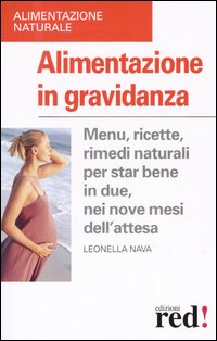 9788874470327-Alimentazione in gravidanza. Menu, ricette, rimedi naturali per star bene in due