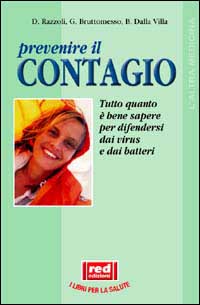 9788870316889-Prevenire il contagio. Tutto quanto è bene sapere per difendersi dai virus e dai