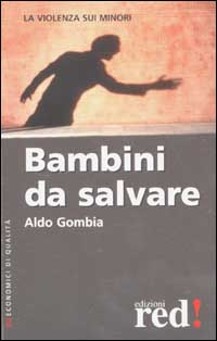 9788870315905-Bambini da salvare. La violenza sui minori.