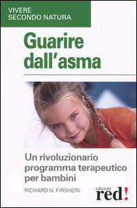 9788874471348-Guarire dall'asma. Un rivoluzionario programma terapeutico per i bambini.