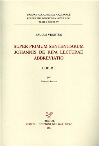 9788887027785-Super primum sententiarum Johannis De Ripa lecturae abbreviatio. Liber I.