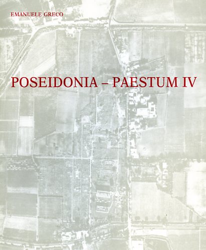 9782728305773-Poseidonia-Paestum. IV. Forum ouest-sud-est.