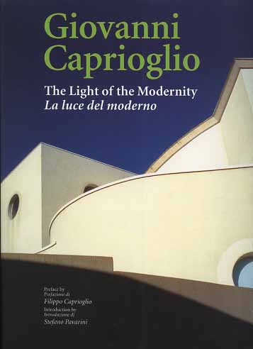 9788878380813-Giovanni Caprioglio. The Light of the Modernity. La luce del moderno.