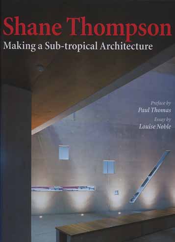 9788878381124-Shane Thompson. Making a Sub-tropical architecture.