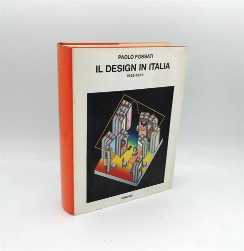 Il design in Italia 1945-1972.