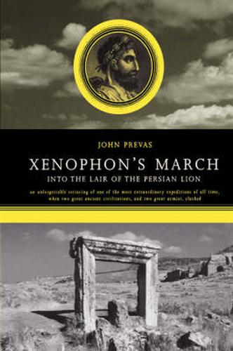 9780306811173-Xenophon's March. Into the Lair of the Persian Lion.