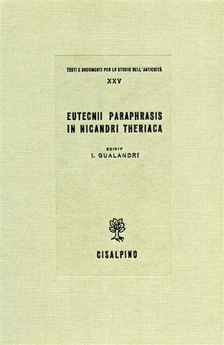 Eutecnii paraphrasis in Nicandri Theriaca.