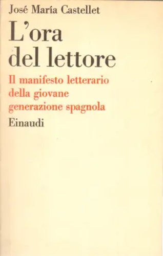 L'ora del lettore. Il manifesto letterario della giovane generazione spagnola.