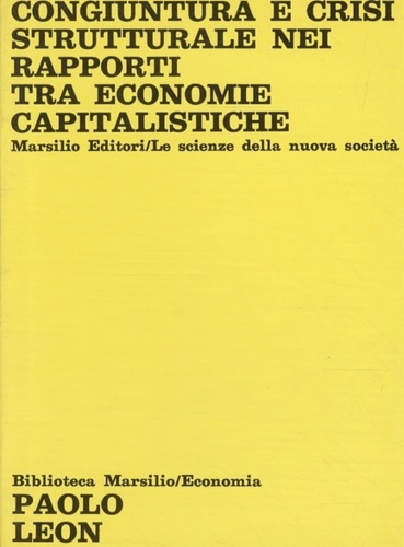 Congiuntura e crisi strutturale nei rapporti tra economie capitalistiche.