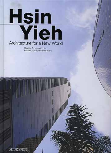 9788878381568-Hsin Yieh. Architecture for a New World.