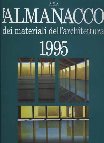 L'Almanacco dei materiali dell'Architettura 1995.