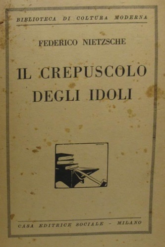 Il crepuscolo degli idoli ovvero come si filosofa a Martellate.