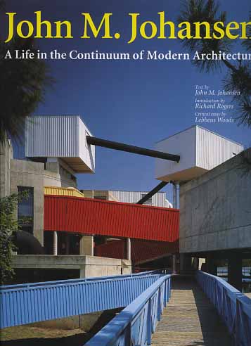 9788878380103-John M.Johansen. A life in the continuum of Modern Architecture.