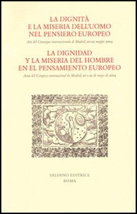 9788884025210-La dignità e la miseria dell'uomo nel pensiero europeo.