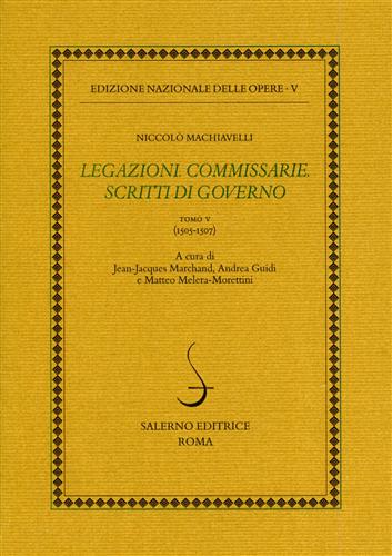 9788884026422-Legazioni. Commissarie. Scritti di Governo. Tomo V: (1505-1507).