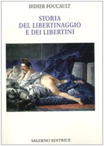 9788884026590-Storia del libertinaggio e dei libertini.