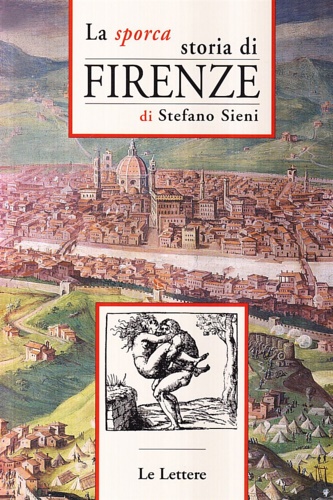 9788860872852-La sporca storia di Firenze.