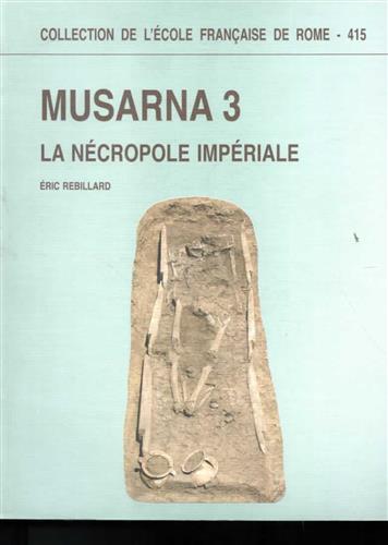 9782728308194-Musarna 3: la nécropole impériale.