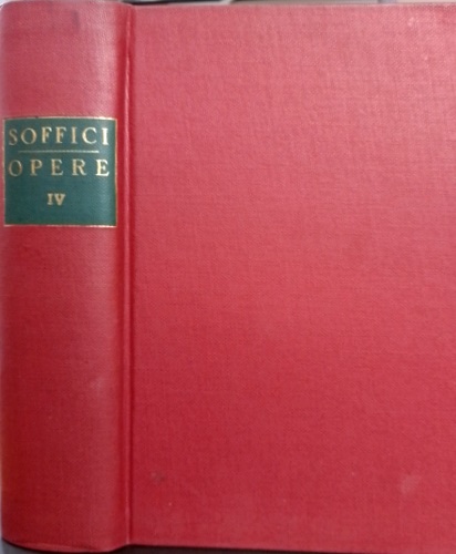 Opere. Vol.IV: Giornale di bordo, I. Taccuino d'Arno Borghi. Giornale di bordo,