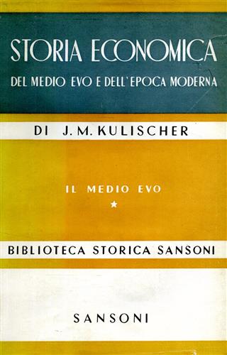 Storia economica del Medio Evo e dell'Epoca Moderna.