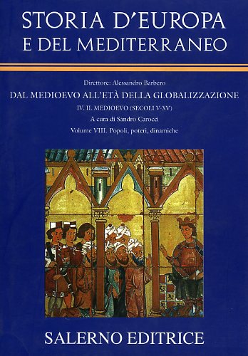 9788884025265-Storia d'Europa e del Mediterraneo. Dal Medioevo all'Età della globalizzazione.