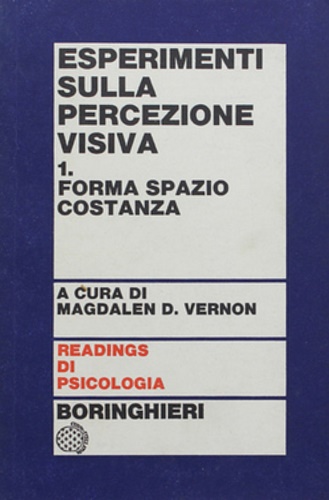 Esperimenti sulla percezione visiva. 1: Forma spazio costanza.