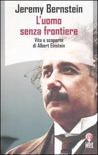 9788851522063-L'uomo senza frontiere. Vita e scoperte di Albert Einstein.