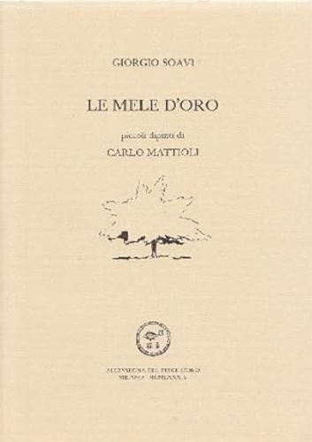 Le mele d'oro. Piccoli dipinti di Carlo Mattioli.