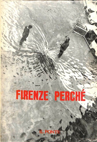 Firenze perché. Numero speciale della Rivista 