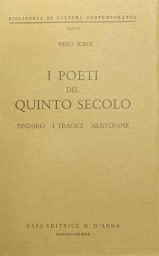 9788883212598-I poeti del quinto secolo. Pindaro. I Tragici. Aristofane.