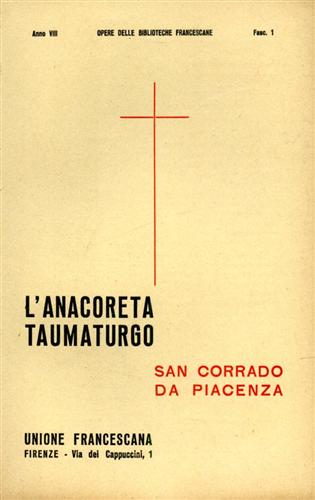 L'anacoreta taumaturgo.San Corrado da Piacenza.