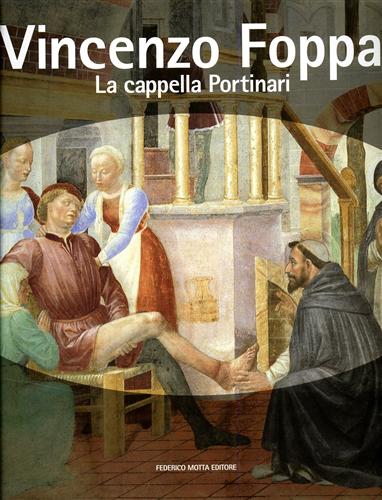 9788871791654-Vincenzo Foppa. La cappella Portinari.