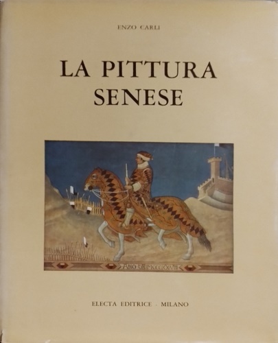 La Pittura senese.