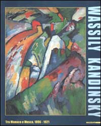 9788820214234-Wassily Kandinsky. Tra Monaco e Mosca. 1896-1921.