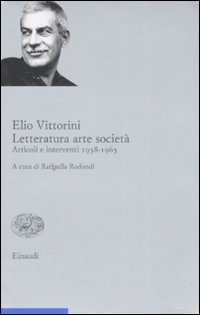 9788806188689-Letteratura, arte società. Articoli e interventi 1938-1965.