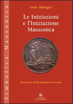 9788827220658-Le iniziazioni e l'iniziazione massonica.