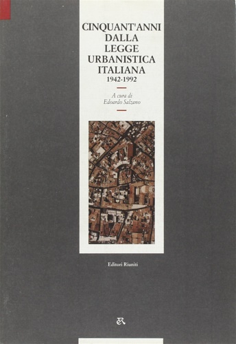 9788835937722-Cinquant'anni dalla legge urbanistica italiana. 1942-1992.