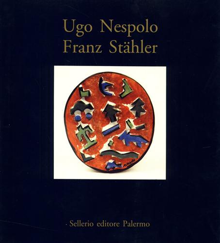 9788876810664-Ugo Nespolo. Franz Staehler.