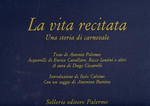 9788876810206-La vita recitata. Una storia di Carnevale.