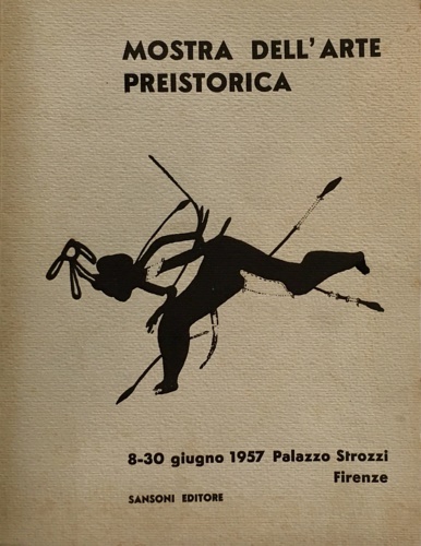 Mostra dell'Arte Preistorica.