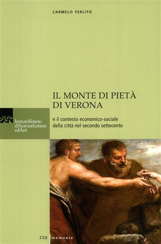 9788895996172-Il monte di pietà di Verona e il contesto economico-sociale della città nel seco