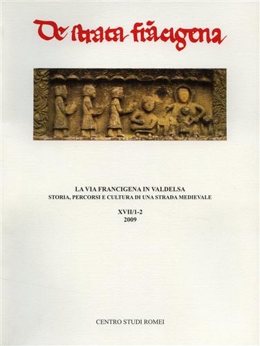 9788876222047-La via Francigena in Valdelsa: storia, percorsi e cultura di una strada medieval