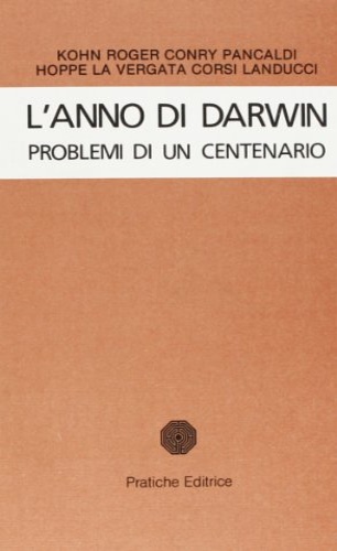 9788873800729-L'anno di Darwin. Problemi di un centenario.