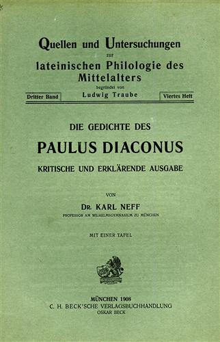 Die Gedichte Des Paulus Diaconus: Kritische Und Erklrende Ausgabe.